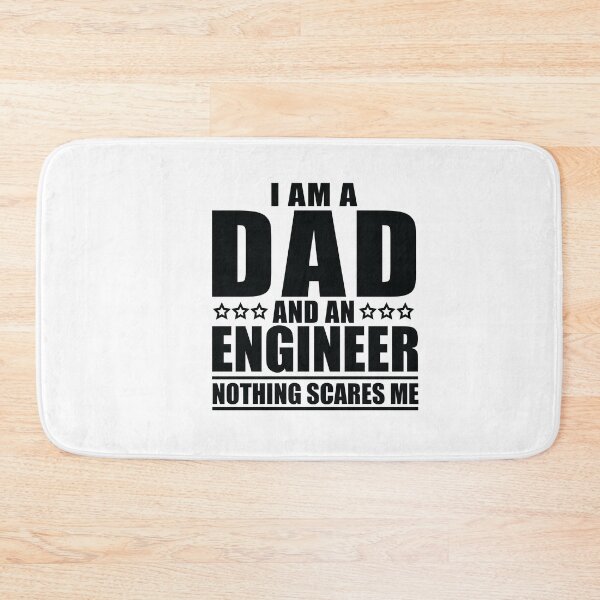 Item preview, I am a Dad and an Engineer Nothing Scares Me designed and sold by SakuraPxl.