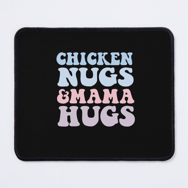 Item preview, Chicken Nugs and Mama Hugs Toddler Nuggets Foodies Lovers designed and sold by SakuraPxl.