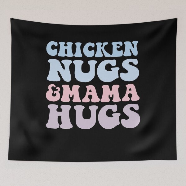 Item preview, Chicken Nugs and Mama Hugs Toddler Nuggets Foodies Lovers designed and sold by SakuraPxl.