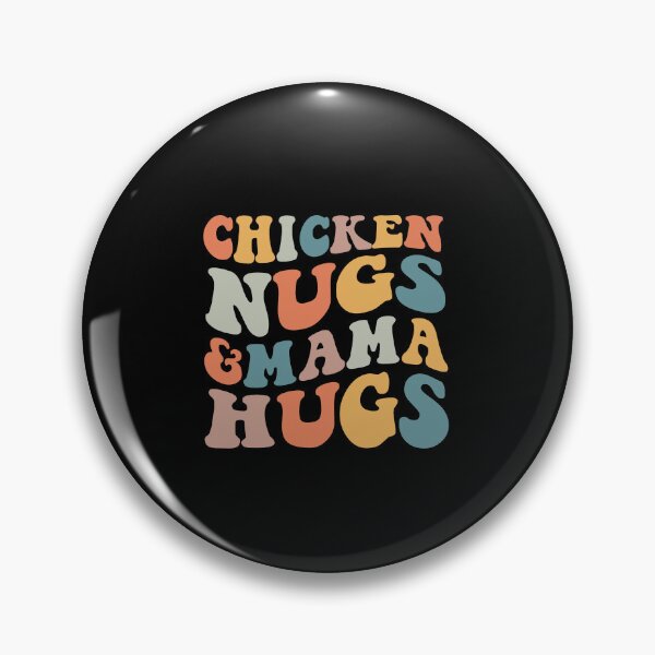 Item preview,  Chicken Nugs and Mama Hugs Toddler Nuggets Foodies Lovers designed and sold by SakuraPxl.