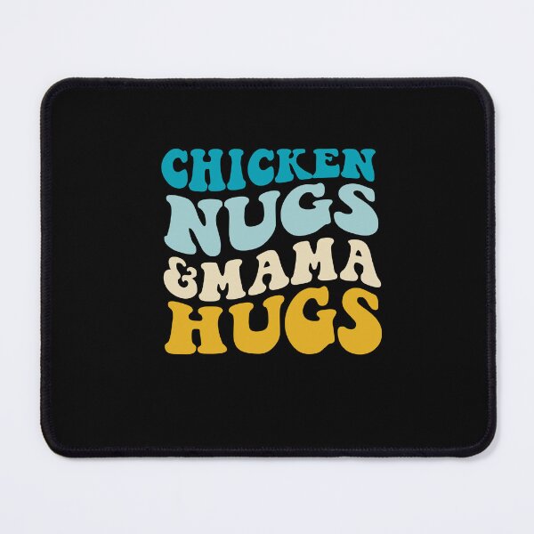 Item preview, Chicken Nugs and Mama Hugs Toddler Nuggets Foodies Lovers designed and sold by SakuraPxl.