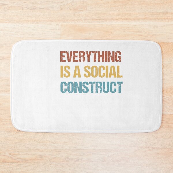 Item preview, Everything Is A Social Construct designed and sold by SakuraPxl.