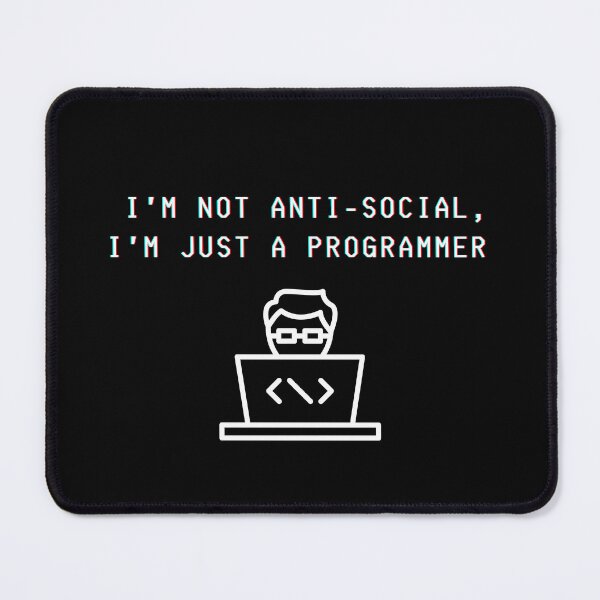 Item preview, I'm not anti-social, I'm just a programmer designed and sold by Kubala.