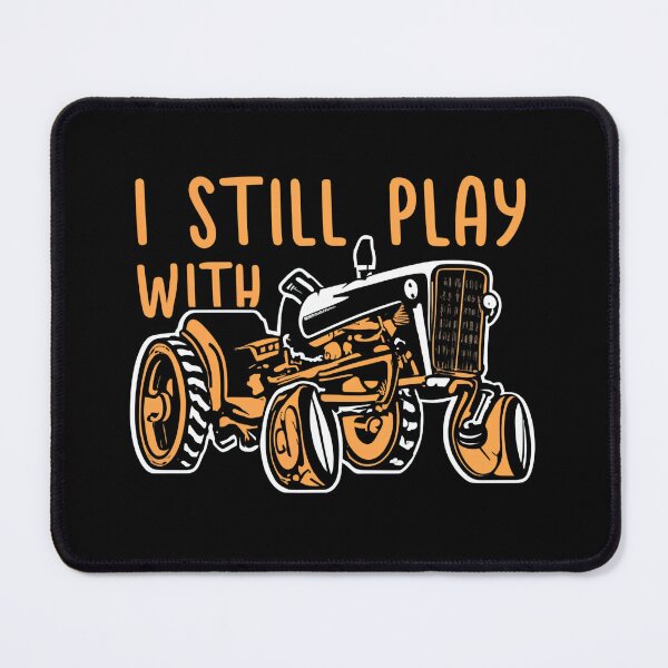 Item preview, I Still Play With Tractors designed and sold by Itsheartshop.