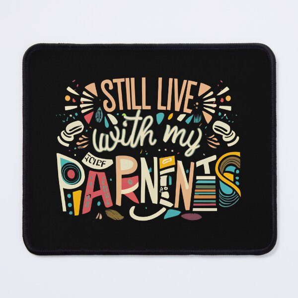 Item preview, Still Live With My Parents designed and sold by Itsheartshop.