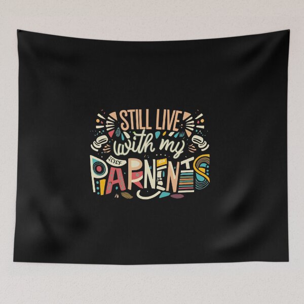 Item preview, Still Live With My Parents designed and sold by Itsheartshop.