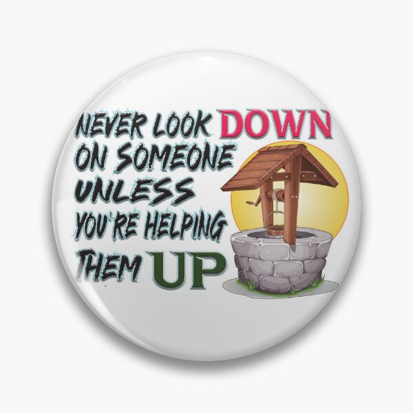 Item preview, Never look down to someone designed and sold by Akhijaafar.