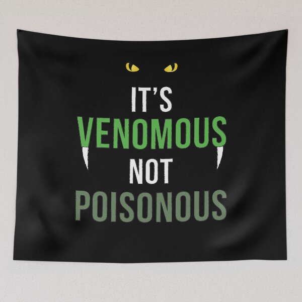 Item preview, It's Venomous Not Poisonous  designed and sold by Kieran Abbott.