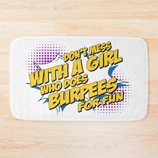 Item preview, Don't Mess With A Girl Who Does Burpees For Fun, Funny Quotes, Jokes, Kick Ass Girls, designed and sold by Henrylizarraga.