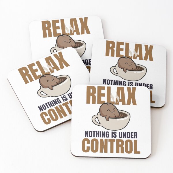 Item preview, Relax, Nothing Is Under Control Coffee  designed and sold by JaaCreativeShop.