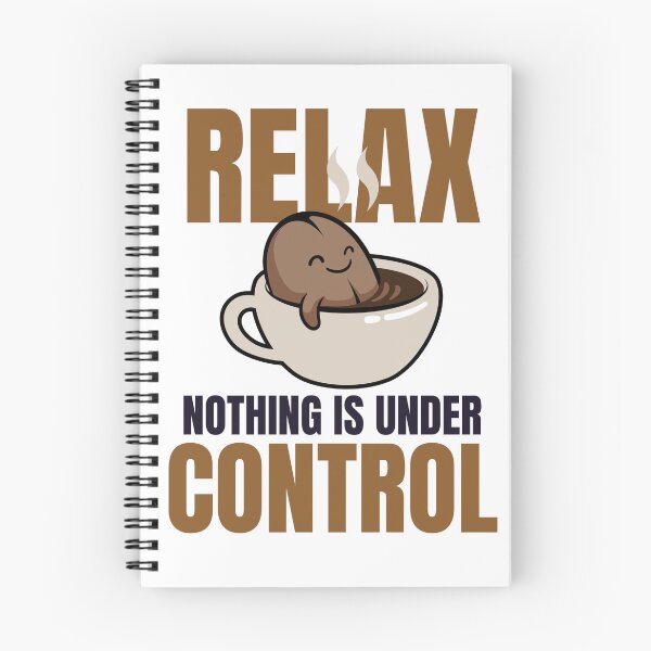 Item preview, Relax, Nothing Is Under Control Coffee  designed and sold by JaaCreativeShop.