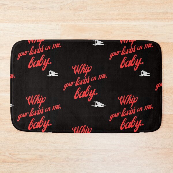 Item preview,  Whip Your Lovi'n On Me Baby designed and sold by JenExpress.