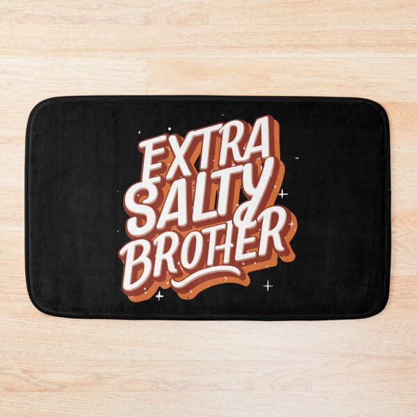 Item preview, E Extra Salty Brother Desing designed and sold by Psycho-Crazy.