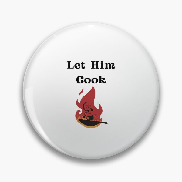 Item preview, Let Him Cook designed and sold by ShopWearInspire.