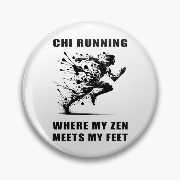 Item preview, Chi Running - Where My Zen Meets My Feet - A Runners Design designed and sold by Mindful-Designs.