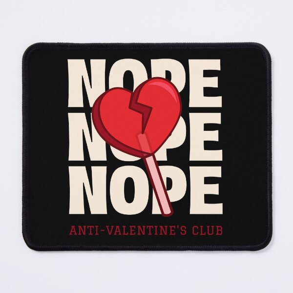 Item preview, Broken Heart Nope Funny Valentines Day Anti Valentines Day designed and sold by StudioTVDinners.
