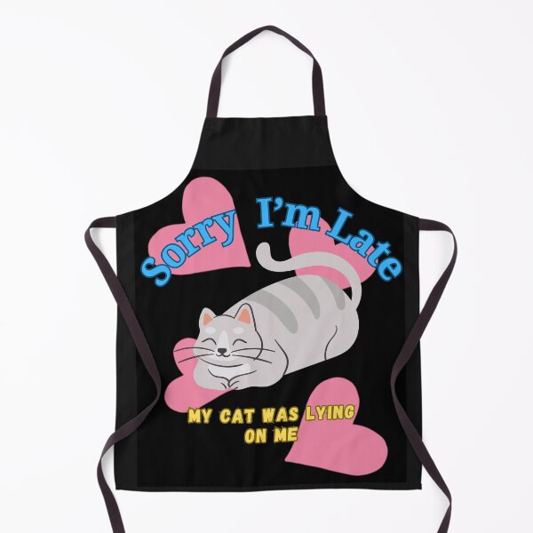 Item preview, Sorry I'm late, my cat was lying on me. designed and sold by Ewa Stęplewska.