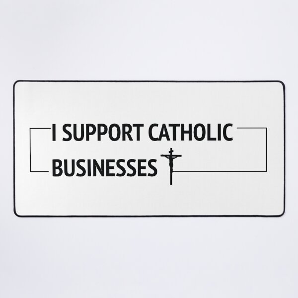 Item preview, I Support Catholic Business #3 designed and sold by Catholics4Hire.