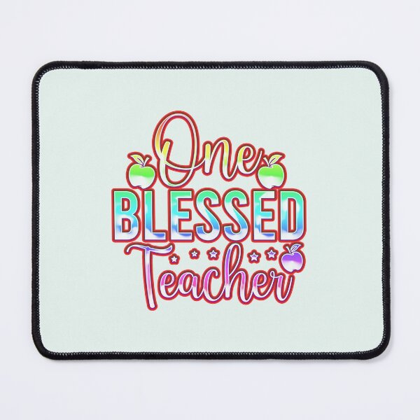 Item preview, One Blessed Teacher designed and sold by franktact.