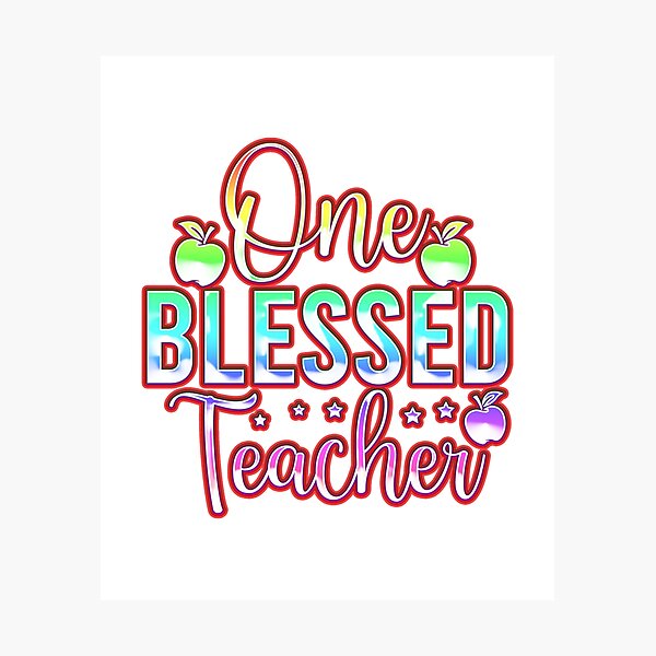 Item preview, One Blessed Teacher designed and sold by franktact.