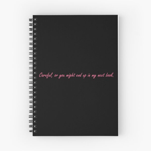 Item preview, Be careful or you'll end up in my next book! designed and sold by aliciakatharina.