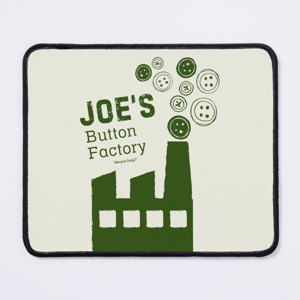 Item preview, Joes button factory song - kids song, nostalgic, are you busy?, My name is Joe designed and sold by tziggles.