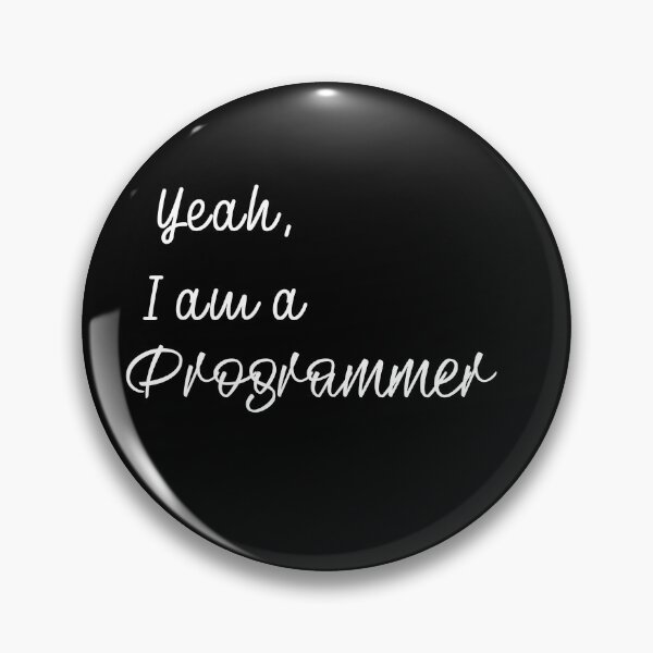 Item preview, Yeah, I am a programmer designed and sold by RangersLpg.