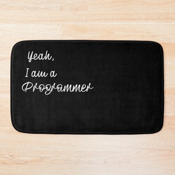 Item preview, Yeah, I am a programmer designed and sold by RangersLpg.
