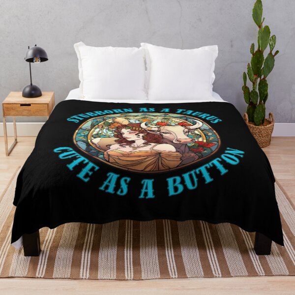 Item preview, Stubborn As A Taurus, Cute As A Button. taurus birthday designed and sold by ZodiacWonders.