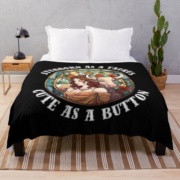 Item preview, Stubborn As A Taurus, Cute As A Button designed and sold by ZodiacWonders.