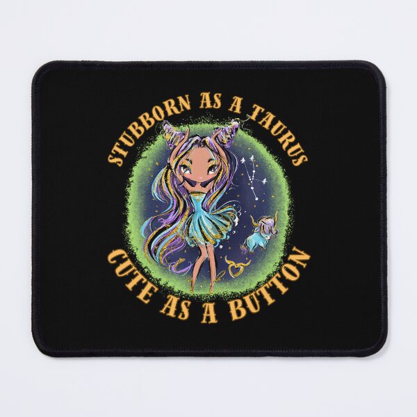 Item preview, Stubborn As A Taurus, Cute As A Button. taurus april designed and sold by ZodiacWonders.