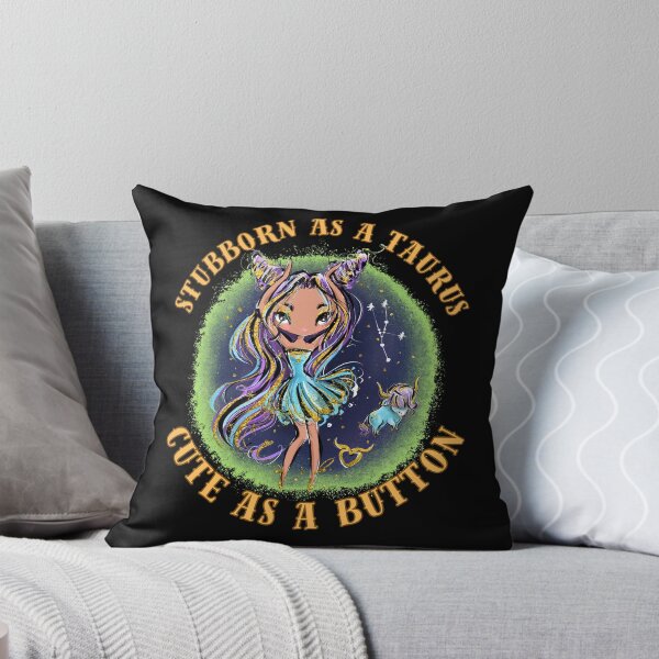Item preview, Stubborn As A Taurus, Cute As A Button. taurus april designed and sold by ZodiacWonders.