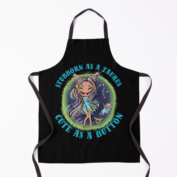 Item preview, Stubborn As A Taurus, Cute As A Button. taurus astrological sign designed and sold by ZodiacWonders.