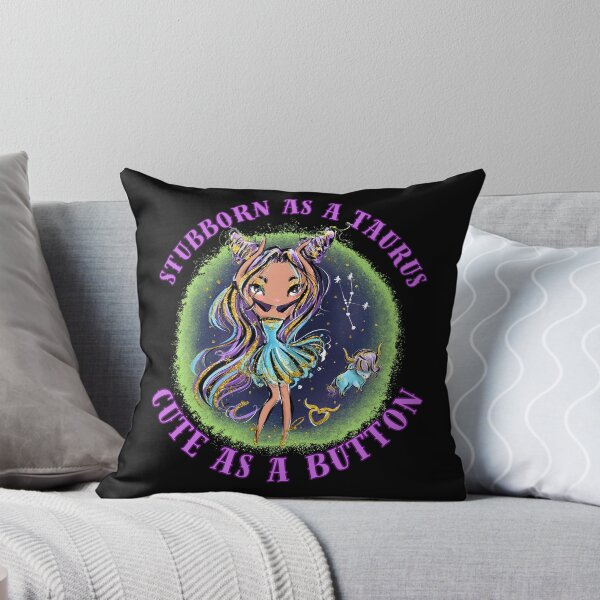 Item preview, Stubborn As A Taurus, Cute As A Button. taurus sayings designed and sold by ZodiacWonders.