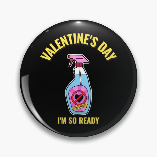 Item preview, Valentines Day I am So Ready Cleaner Funny Valentines Day Anti Valentines Day designed and sold by StudioTVDinners.