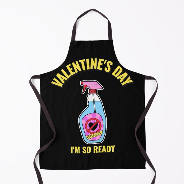 Item preview, Valentines Day I am So Ready Cleaner Funny Valentines Day Anti Valentines Day designed and sold by StudioTVDinners.