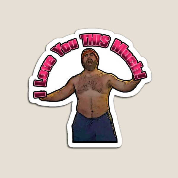I Love You THIS Much! Magnet