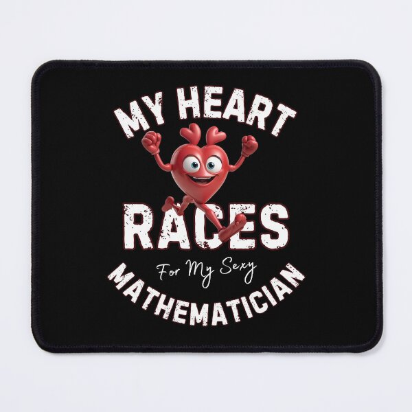 Item preview, My Heart Races - Mathematician designed and sold by MoonsmileProd.