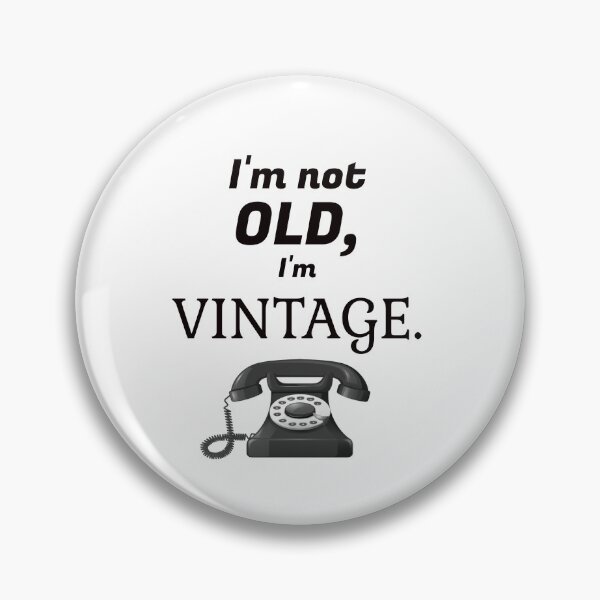 Item preview, I'm not old, I'm vintage designed and sold by Sarcastic-Cards.