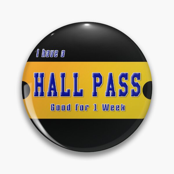 Item preview, Hall Pass designed and sold by michaelde4e.
