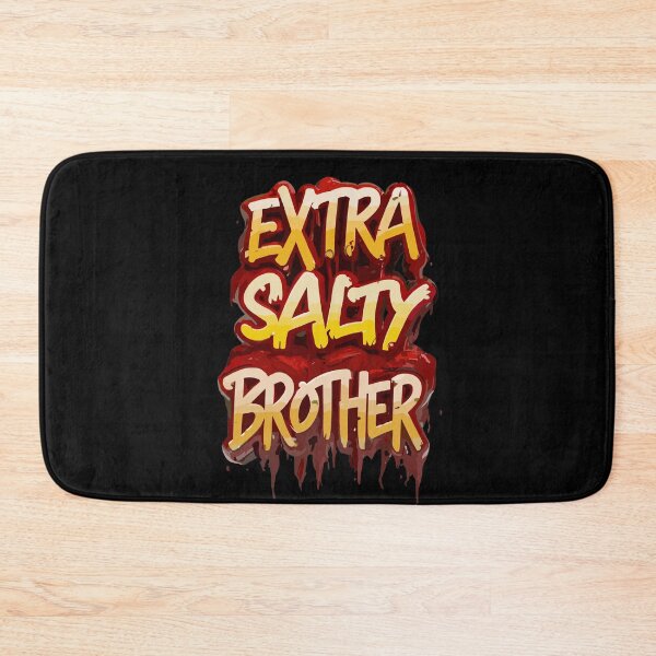 Item preview, Extra Salty Brother Desing 2 designed and sold by Psycho-Crazy.
