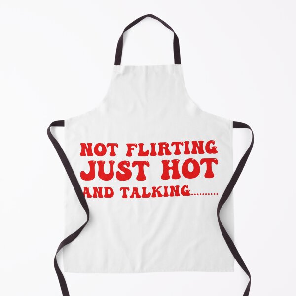 Item preview, Not Flirting Just Hot And Talking designed and sold by Hairball-Pets.