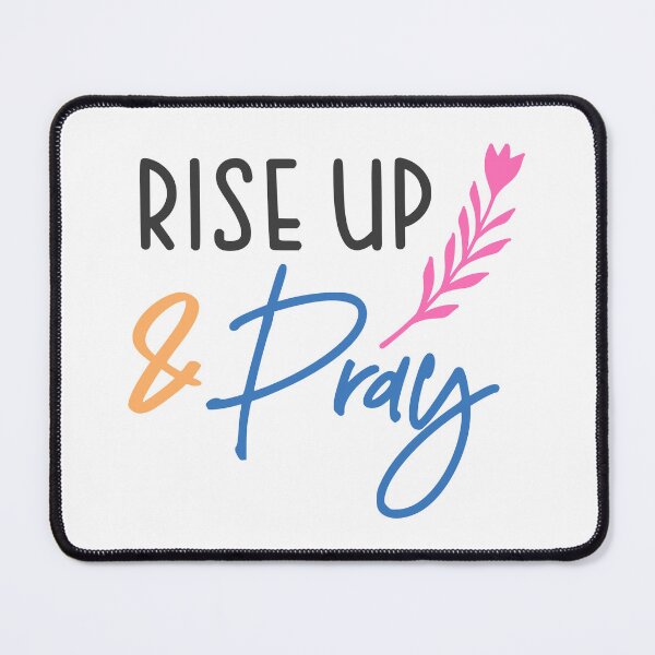 Item preview, Christian verse Rise Up and Pray designed and sold by BibleProject.