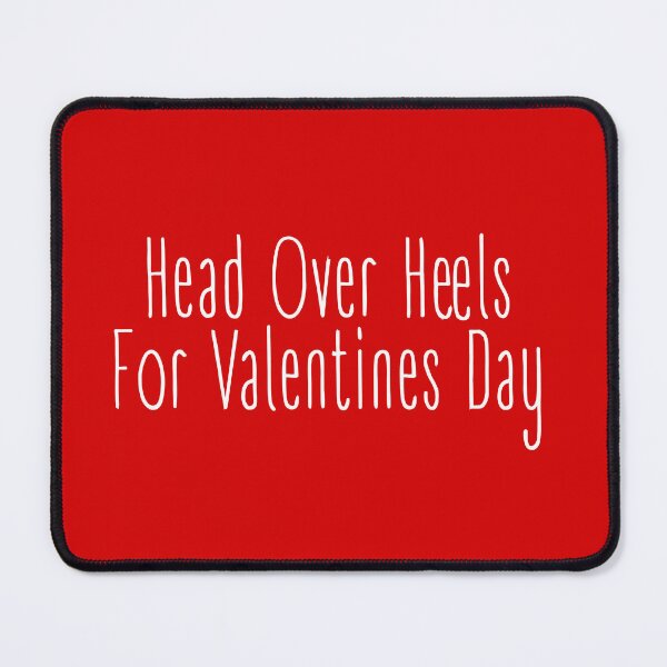 Item preview, VALENTINES - Head Over Heels for Valentines Day designed and sold by SlappyWares.