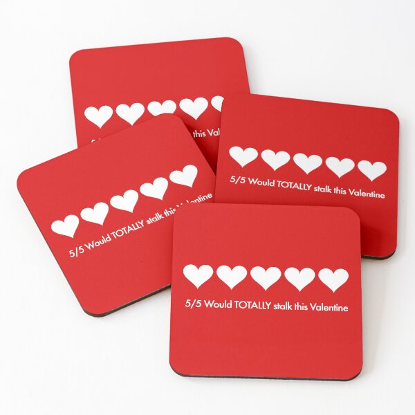 Item preview, VALENTINES - 5/5 Would TOTALLY stalk this Valentine designed and sold by SlappyWares.