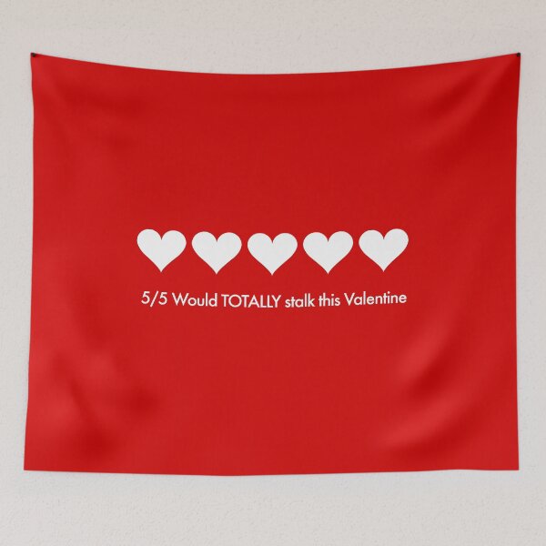 Item preview, VALENTINES - 5/5 Would TOTALLY stalk this Valentine designed and sold by SlappyWares.