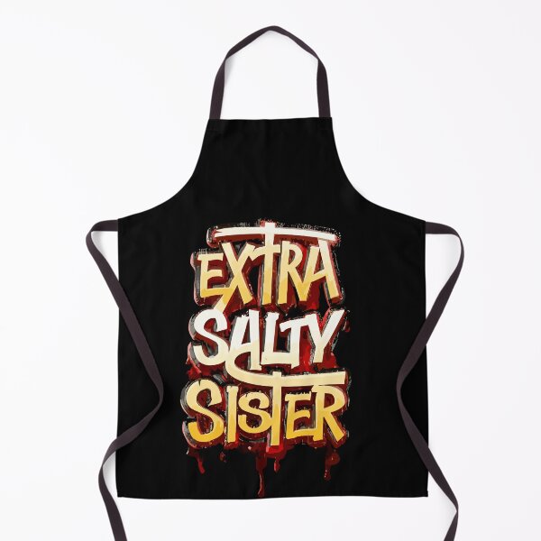 Item preview, Extra Salty Sister Desing  designed and sold by Psycho-Crazy.