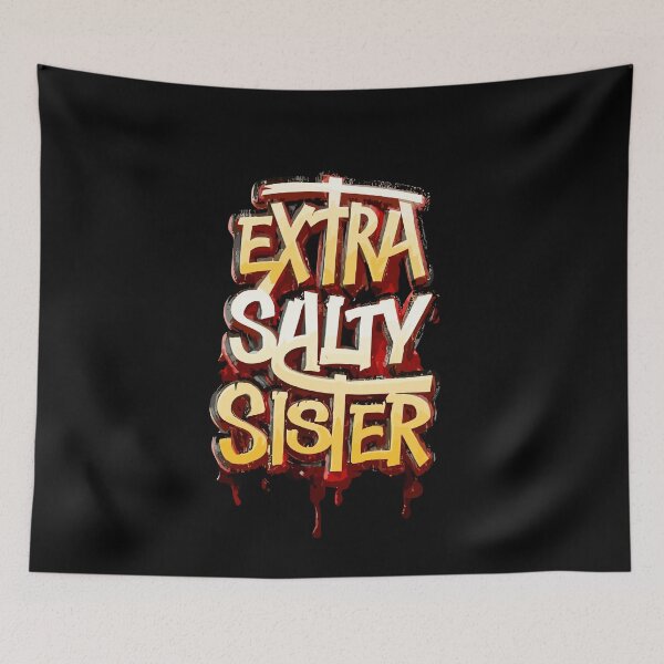 Item preview, Extra Salty Sister Desing  designed and sold by Psycho-Crazy.