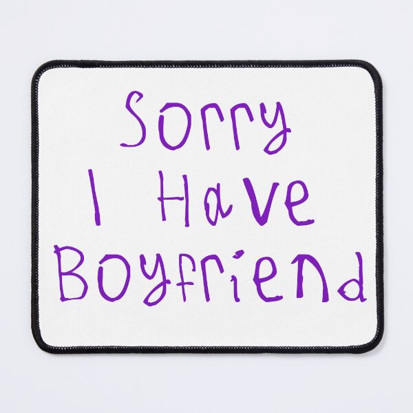 Item preview, Sorry I Have Boyfriend designed and sold by kinpirks.
