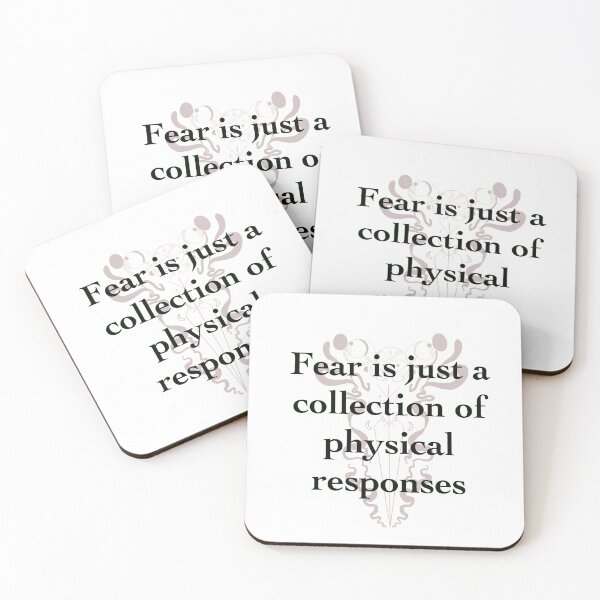 Item preview, Fear is just a collection of physical responses quote designed and sold by BookishCouture.